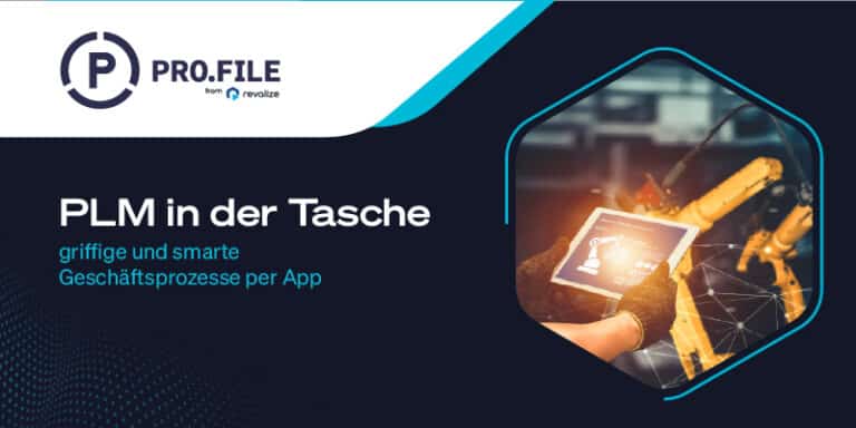 A flyer displays the PRO.FILE logo and the text PLM in der Tasche, featuring an image of a person using a tablet near yellow robotic arms. This illustrates smart business processes through the PLM Mobile App.